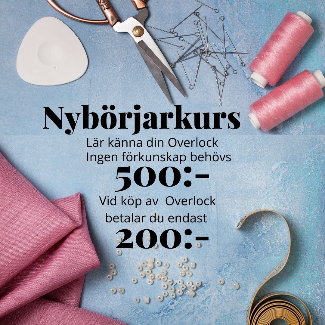 Symaskinskurs: Nybörjarkurs Overlock 15/12